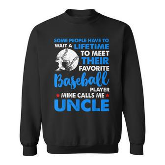 My Favorite Baseball Player Calls Me Uncle Gift For Mens Sweatshirt | Mazezy