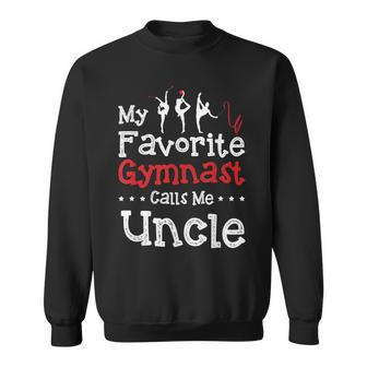 My Favorite Gymnast Calls Me Uncle Gymnastics Men Women Sweatshirt Graphic Print Unisex - Seseable