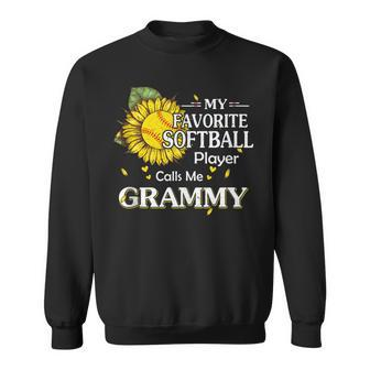 My Favorite Softball Player Calls Me Grammy Grandma Gift Sweatshirt | Mazezy