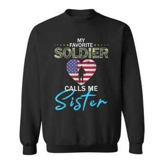 My Favorite Soldier Calls Me Sister-Proud Army Sister Men Women Sweatshirt Graphic Print Unisex - Seseable