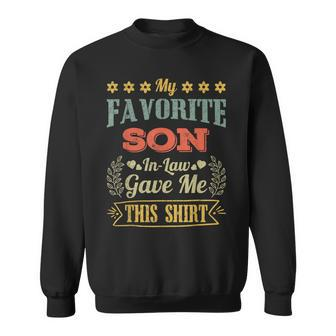 My Favorite Son In Law Gave Me This Gift Mother Sweatshirt | Mazezy UK
