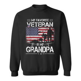My Favorite Veteran Is My Grandpa - Flag Father Veterans Day Sweatshirt - Seseable