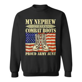 My Nephew Wears Combat Boots Proud Army Aunt Military Family Sweatshirt | Mazezy