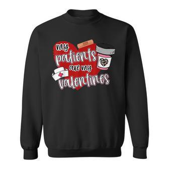 My Patients Are My Valentine Respiratory Therapist Cute Sweatshirt - Seseable