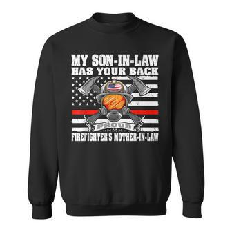 My Son-In-Law Has Your Back Proud Firefighter Mother-In-Law Men Women Sweatshirt Graphic Print Unisex - Thegiftio UK
