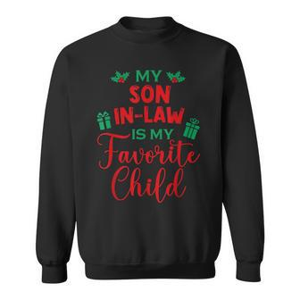 My Son-In-Law Is My Favorite Child From Mother-In-Law Xmas Sweatshirt - Thegiftio UK