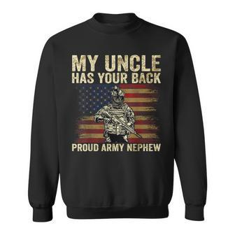 My Uncle Has Your Back Proud Army Nephew Veteran Uncle Men Women Sweatshirt Graphic Print Unisex - Seseable