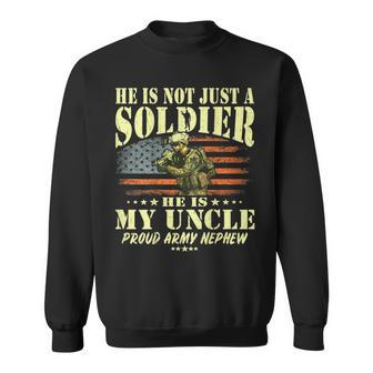 My Uncle Is A Soldier Hero Proud Army Nephew Military Family Sweatshirt - Seseable