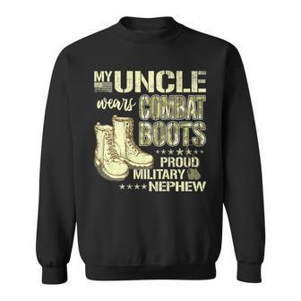 My Uncle Wears Combat Boots Dog Tags Proud Military Nephew Sweatshirt | Mazezy