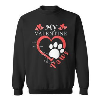 My Valentine Has Paws Pet Lover Valentines Day Sweatshirt - Seseable
