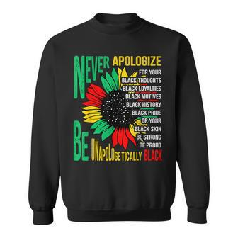 Never Apologize For Your Blackness Black History Junenth Sweatshirt - Thegiftio UK
