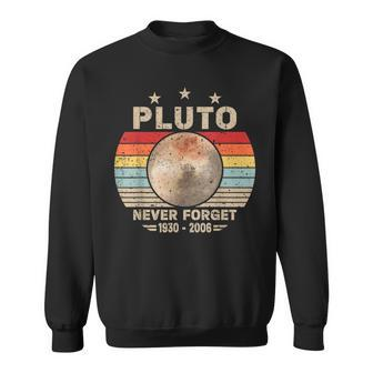 Never Forget Pluto Retro Nerdy Astronomy Space Science Sweatshirt | Mazezy