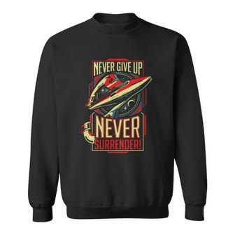 Never Give Up Never Surrender Men Women Sweatshirt Graphic Print Unisex - Thegiftio UK