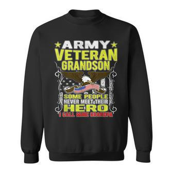 Never Meet Their Hero Proud Army Veteran Grandson Men Women Sweatshirt Graphic Print Unisex - Seseable