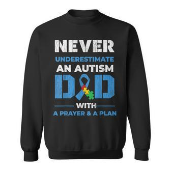 Never Underestimate Prayer Autistic Kid Autism Awareness Dad Sweatshirt - Seseable