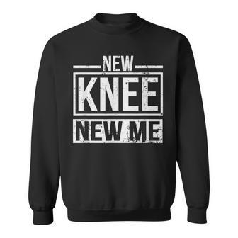 New Knee New Me Replacement Surgery After Post Op Gag Gift Sweatshirt - Seseable