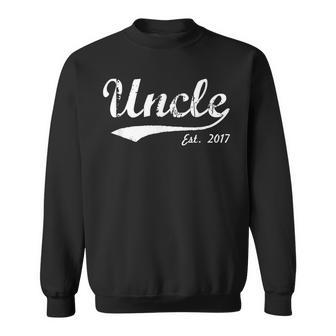 New Uncle  Uncle Est 2017 Uncle To Be Sweatshirt