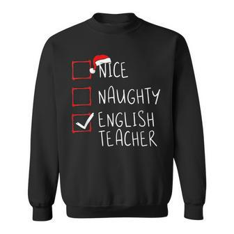 Nice Naughty English Teacher Christmas List Santa Claus Xmas Men Women Sweatshirt Graphic Print Unisex - Thegiftio UK