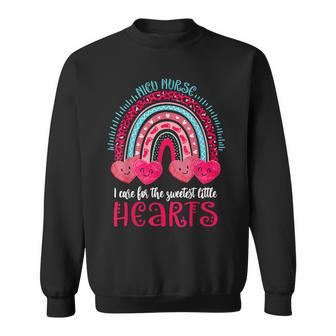 Nicu Nurse Valentines I Care For The Sweetest Hearts Rainbow Men Women Sweatshirt Graphic Print Unisex - Seseable