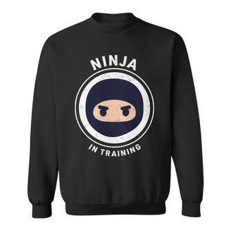 Ninja In Training Sweatshirt - Thegiftio UK