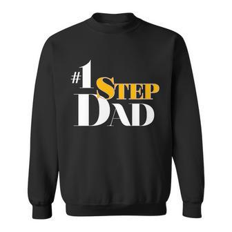 No 1 Step Dad Fathers Day Sweatshirt - Monsterry