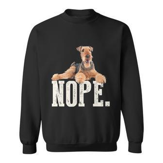 Nope Lazy Airedale Terrier Tshirt Dog Lover Gift Tee Sweatshirt - Monsterry UK