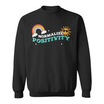 Normalize Positivity | Kindness | Motivation Inspiration Sweatshirt | Mazezy
