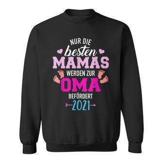 Nur Die Besten Mamas Weren Zur Oma Befördert 2021 Sweatshirt - Seseable