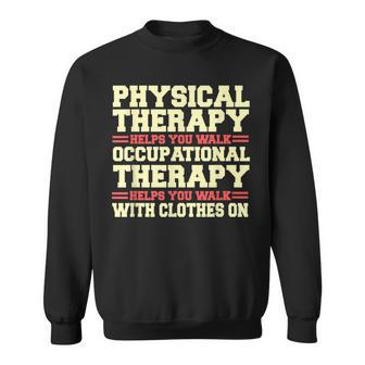 Occupational Therapist Professional Healthcare Therapy Ot Sweatshirt | Mazezy
