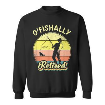 Ofishally Retired Fishing Retirement Men Women Sweatshirt Graphic Print Unisex - Seseable