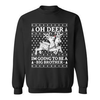 Oh Deer Im Going To Be A Big Brother | Christmas Pregnancy Men Women Sweatshirt Graphic Print Unisex - Thegiftio UK