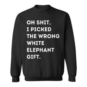 Oh Shit Funny White Elephant Gifts For Adults Under Sweatshirt - Thegiftio UK