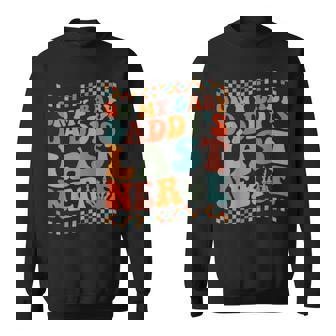 On My Baby Daddys Last Nerve On Back Sweatshirt | Mazezy