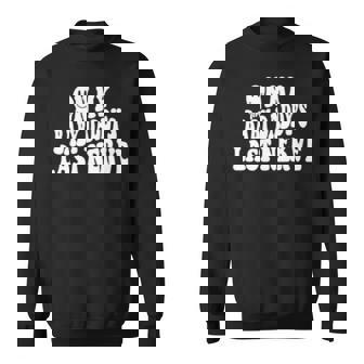 On My Baby Daddy’S Last Nerve Sweatshirt | Mazezy