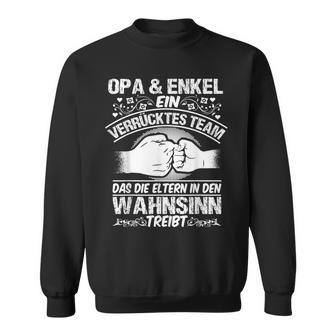 Opa  Enkel Geschenk Spruch Enkelkind Großvater Ein Team Sweatshirt - Seseable