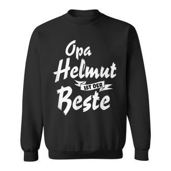 Opa Helmut Ist Der Beste Witziges Geschenk Sweatshirt - Seseable