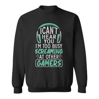 Optimierter Produkttitel: Ich Kann Dich Nicht Hören Sweatshirt, Gamer Tee für Andere Spieler - Seseable