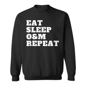 Orientation And Mobility Eat Sleep O&M Repeat Sweatshirt | Mazezy