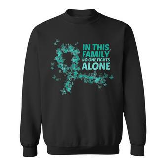 Ovarian Cancer Support In This Family No One Fight Alone Sweatshirt | Mazezy