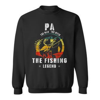 Pa Man Myth Fishing Legend Funny Fathers Day Gift Sweatshirt - Seseable