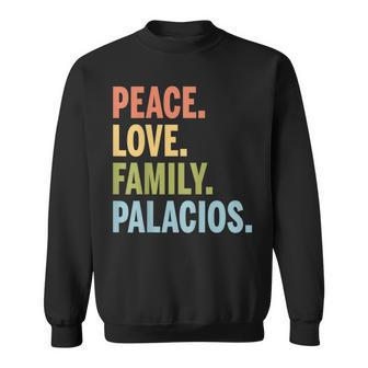Palacios Last Name Peace Love Family Matching Sweatshirt - Seseable