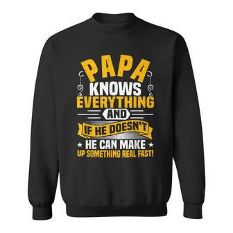 Papa Knows Everything Dad Saying Funny Fathers Day Sweatshirt - Thegiftio UK