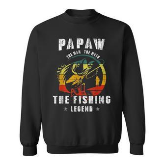Papaw Man Myth Fishing Legend Funny Fathers Day Gift Sweatshirt - Seseable