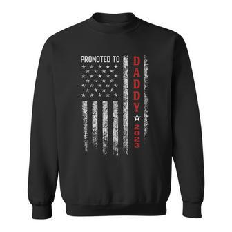 Patriotic Mens Promoted To Daddy Est 2023 First Time Dad Sweatshirt - Seseable