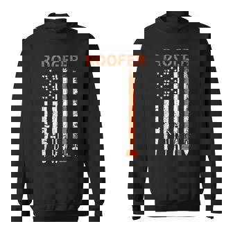 Patriotic Roofer American Usa Flag - Roofing Slating Sweatshirt | Mazezy