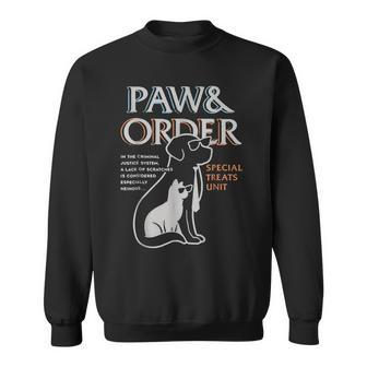 Paw And Order Special Training Dog And Cat Feline Unit Pets Sweatshirt | Mazezy