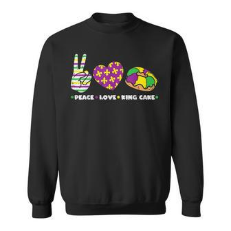 Peace Love King Cake Funny Mardi Gras Party Carnival Gift Sweatshirt - Seseable