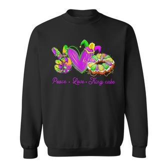 Peace Love King Cake Funny Mardi Gras Party Carnival Gifts Sweatshirt - Seseable