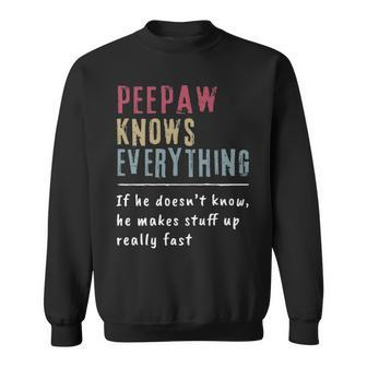 Peepaw Know Everything Grandpa Gift Sweatshirt - Seseable