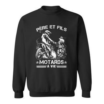 Père Et Fils Motards À Vie Sweatshirt - Seseable